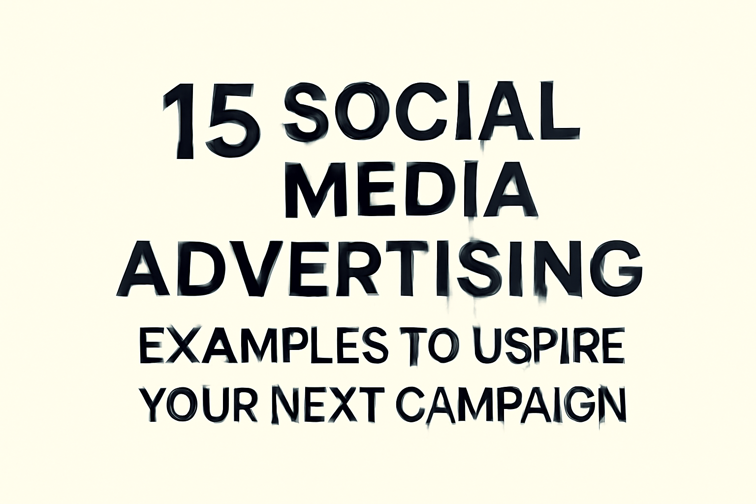 15 Social Media Advertising Examples