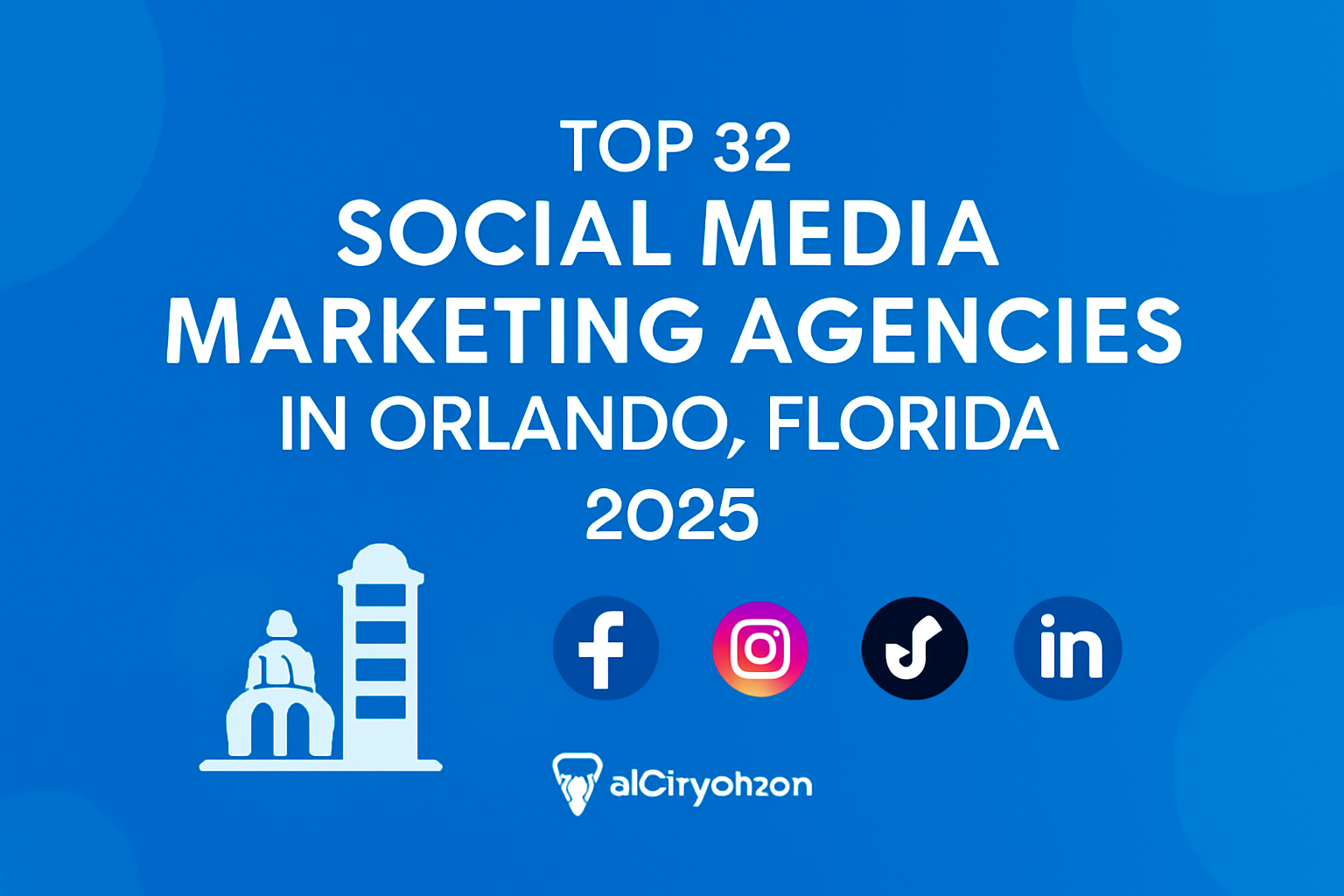Top 32 Social Media Marketing Agencies